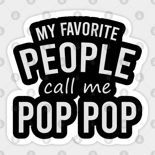 my favorite people call me pop pop Sticker by DragonTees